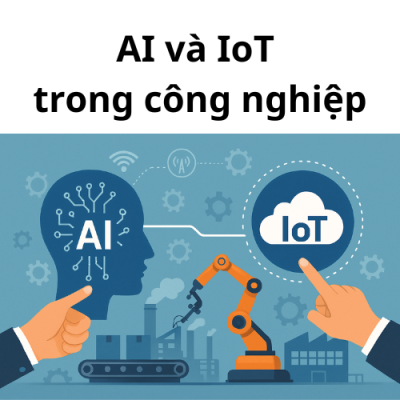 AI và IoT trong công nghiệp